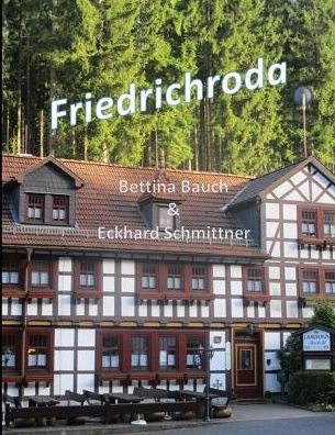 Cover for Bettina Bauch Eckhard Schmittner · Friedrichroda (Pocketbok) (2018)