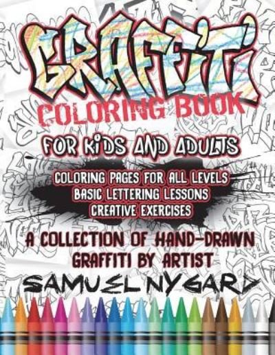 Cover for Samuel Nygard · Graffiti Coloring Book For Kids and Adults (Paperback Book) (2018)