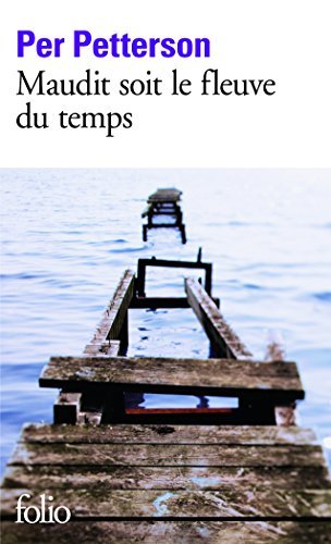 Cover for Per Petterson · Maudit Soit Le Fleuve (Folio) (French Edition) (Taschenbuch) [French edition] (2012)