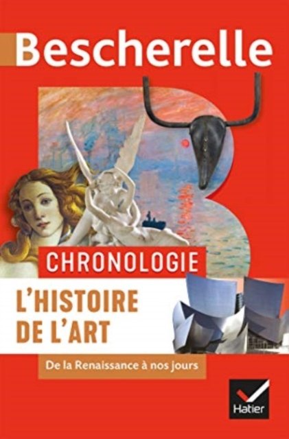 Bescherelle: Chronologie de l'histoire de l'art (Hardcover bog) (2019)
