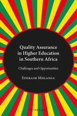 Cover for Ephraim Mhlanga · Quality Assurance in Higher Education in Southern Africa: Challenges and Opportunities (Paperback Bog) [New edition] (2013)
