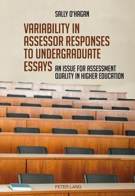 Cover for Sally Roisin O'Hagan · Variability in assessor responses to undergraduate essays: An issue for assessment quality in higher education (Paperback Book) [New edition] (2014)