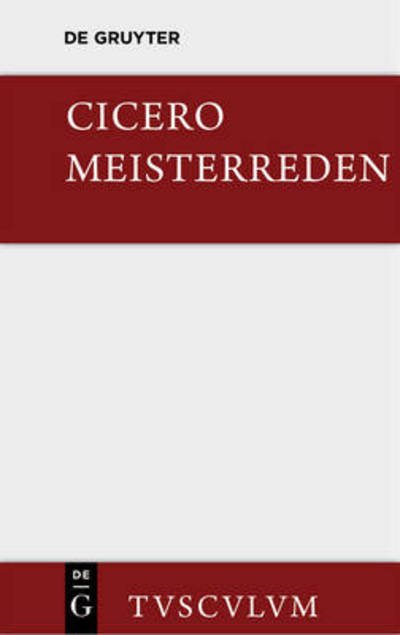 Cover for Cicero · Meisterreden - Sammlung Tusculum (Hardcover Book) [1. Aufl. edition] (2014)