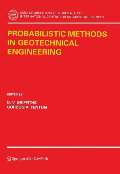Cover for D V Griffiths · Probabilistic Methods in Geotechnical Engineering - CISM International Centre for Mechanical Sciences (Pocketbok) (2007)