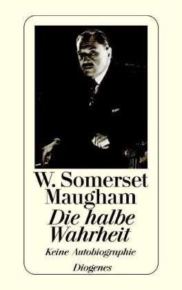 Cover for W. Somerset Maugham · Die halbe Wahrheit (Taschenbuch) (2000)