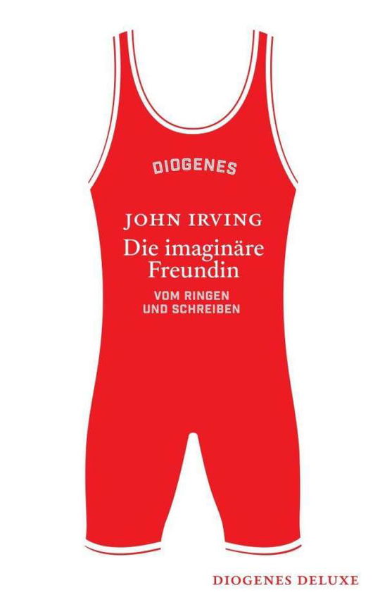 Die imaginäre Freundin - John Irving - Bøger - Diogenes Verlag AG - 9783257261653 - 23. februar 2022