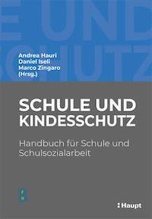 Cover for Andrea Hauri · Schule und Kindesschutz (Hardcover Book) (2022)