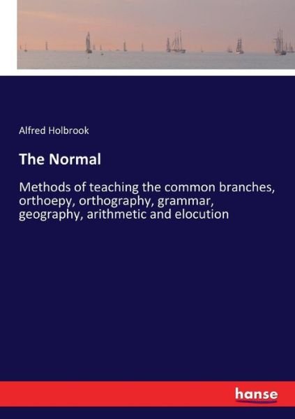 The Normal - Holbrook - Books -  - 9783337406653 - December 20, 2017