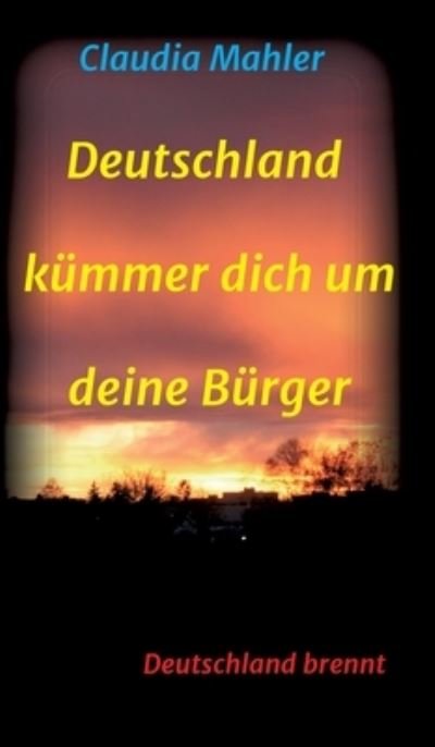 Deutschland Kümmer dich um deine - Mahler - Andet -  - 9783347207653 - 4. februar 2021