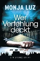 Cover for Monja Luz · Wer Verfehlung deckt (Book) (2022)