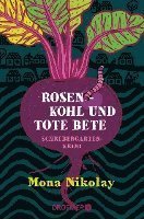 Cover for Mona Nikolay · Rosenkohl und tote Bete (Paperback Book) (2022)