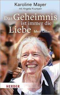 Cover for Mayer · Das Geheimnis ist immer die Liebe (Buch) (2020)