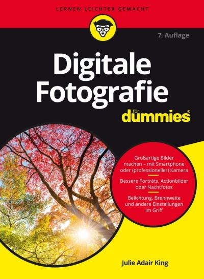 Cover for King, Julie Adair (Indianapolis, Indiana) · Digitale Fotografie fur Dummies - Fur Dummies (Pocketbok) [7. Auflage edition] (2017)