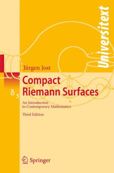 Cover for Jurgen Jost · Compact Riemann Surfaces: An Introduction to Contemporary Mathematics - Universitext (Paperback Book) [3rd ed. 2006 edition] (2006)