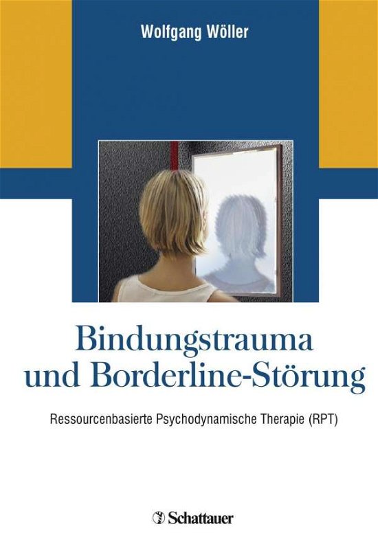 Bindungstrauma und Borderline-St - Wöller - Livros -  - 9783608430653 - 