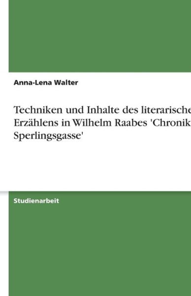 Techniken und Inhalte des litera - Walter - Boeken - GRIN Verlag - 9783638792653 - 19 november 2013