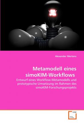 Metamodell eines simoKIM-Workfl - Mertens - Böcker -  - 9783639133653 - 