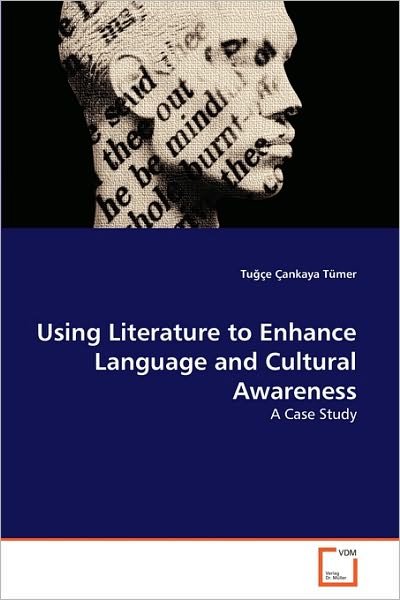 Cover for Tugçe Çankaya Tümer · Using Literature to Enhance Language and Cultural Awareness: a Case Study (Paperback Book) (2010)