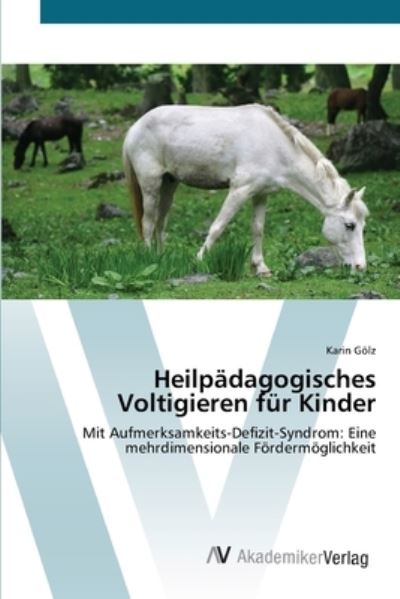 Cover for Gölz · Heilpädagogisches Voltigieren für (Buch) (2012)