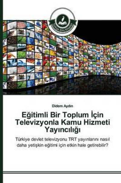 Cover for Ayd_n · Egitimli Bir Toplum _çin Televizy (Bok) (2015)