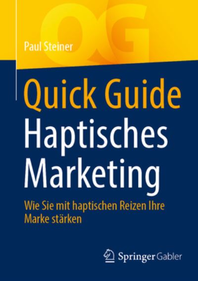 Cover for Paul Steiner · Quick Guide Haptisches Marketing (Book) (2023)