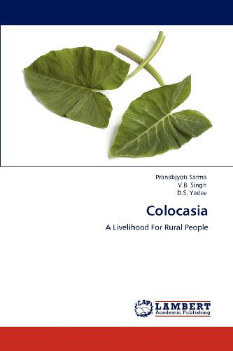 Cover for D.s. Yadav · Colocasia: a Livelihood for Rural People (Paperback Book) (2012)