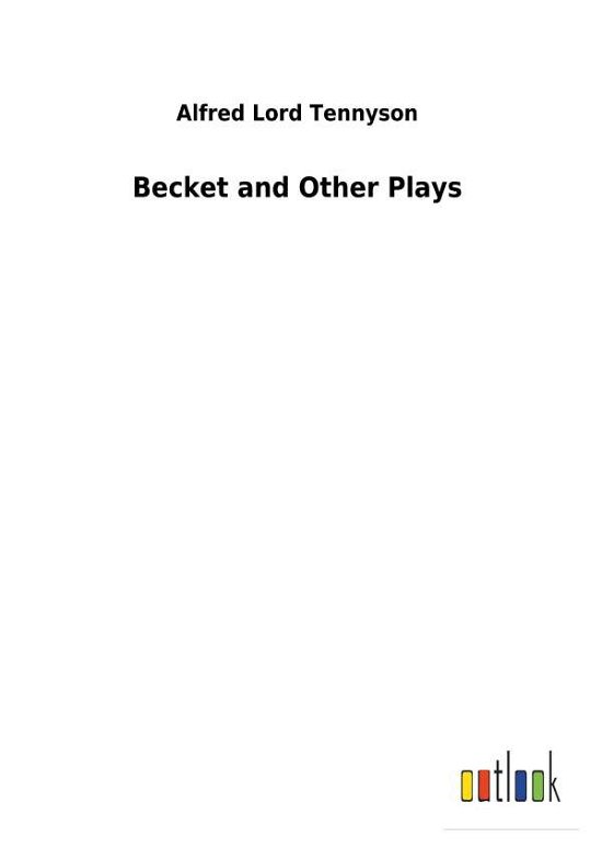Cover for Tennyson · Becket and Other Plays (Buch) (2018)