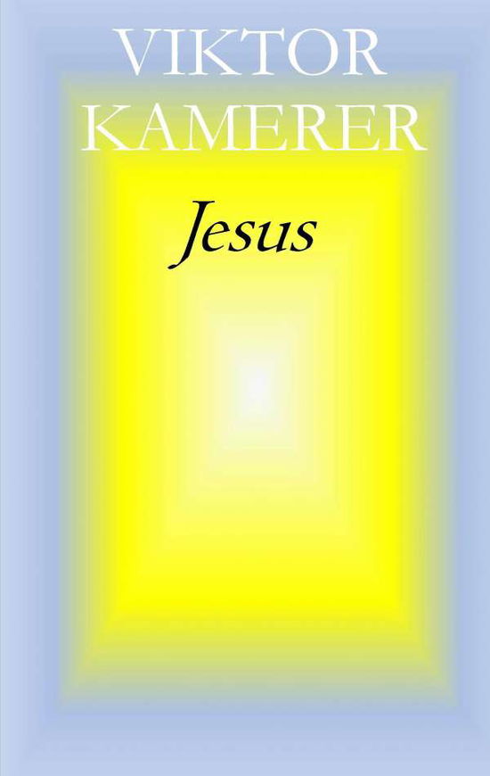 Cover for Viktor Kamerer · Jesus (Paperback Book) (2017)