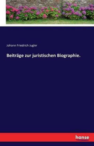 Cover for Jugler · Beiträge zur juristischen Biogra (Bog) (2016)