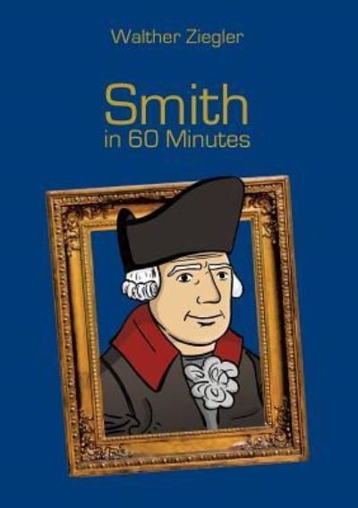 Cover for Ziegler · Smith in 60 Minutes (Book) (2016)