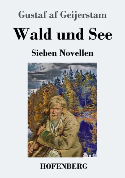 Cover for Geijerstam · Wald und See (Book) (2019)