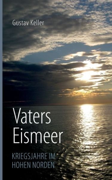 Cover for Keller · Vaters Eismeer (Bog) (2017)