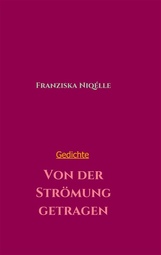 Cover for Niqélle · Von der Strömung getragen (Bog) (2019)