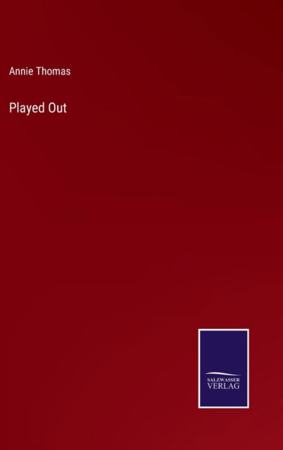 Cover for Annie Thomas · Played Out (Hardcover Book) (2022)