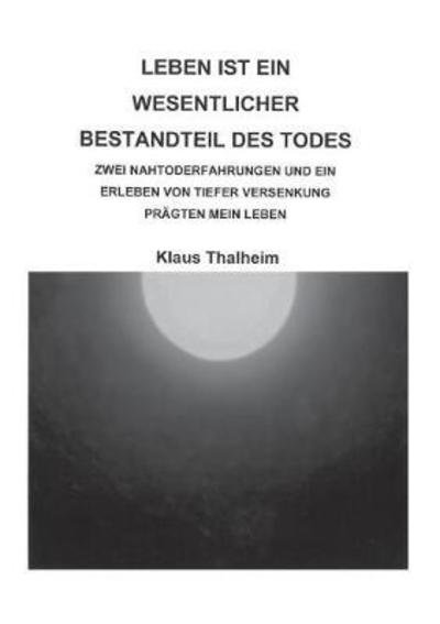 Cover for Thalheim · Leben ist ein wesentlicher Bes (Bok) (2018)