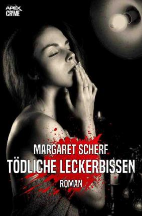 Cover for Scherf · Tödliche Leckerbissen (Book)