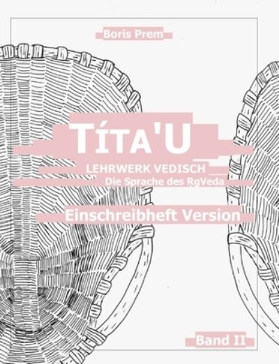 Cover for Boris Prem · Tita'U, Einschreibheft Version, Band II (Paperback Book) (2021)