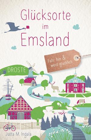 Cover for Jutta M. Ingala · Glücksorte im Emsland (Book) (2024)