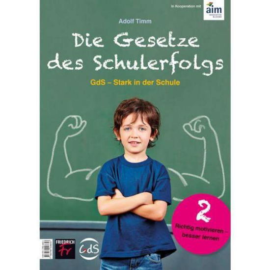 GdS - H 2 Richtig motivieren - be - Timm - Books -  - 9783780048653 - 