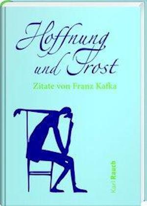 Cover for Kafka · Hoffnung und Trost (Book)