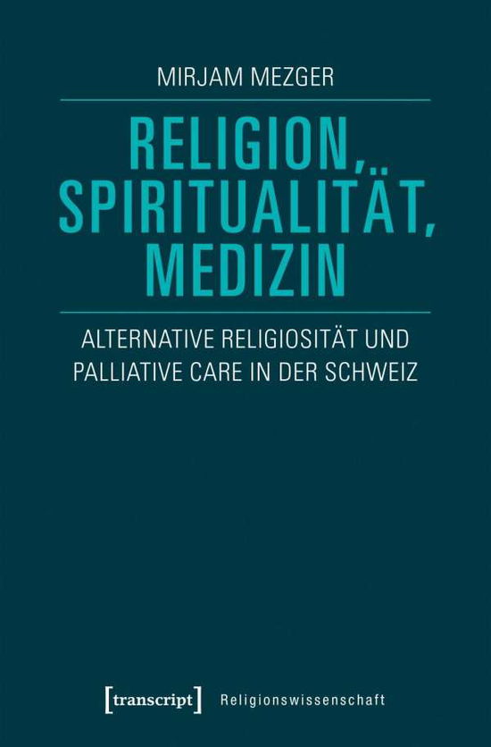 Cover for Mezger · Religion, Spiritualität, Medizin (Book)