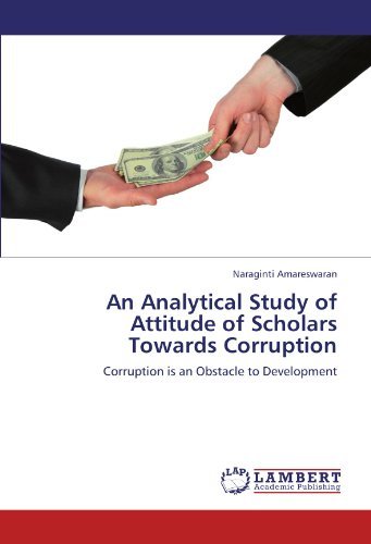 Cover for Naraginti Amareswaran · An Analytical Study of Attitude of Scholars Towards Corruption: Corruption is an Obstacle to Development (Paperback Bog) (2011)
