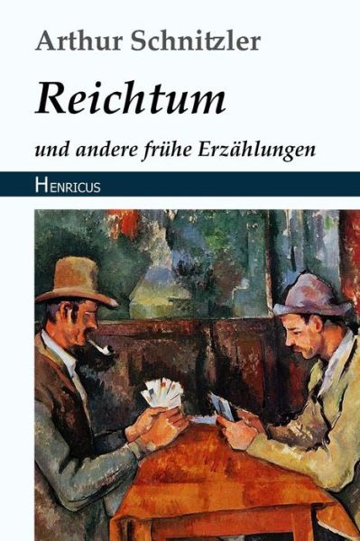 Cover for Arthur Schnitzler · Reichtum (Taschenbuch) (2018)