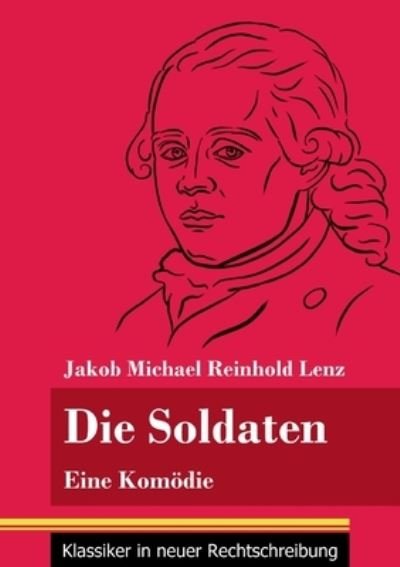 Cover for Jakob Michael Reinhold Lenz · Die Soldaten (Paperback Book) (2021)