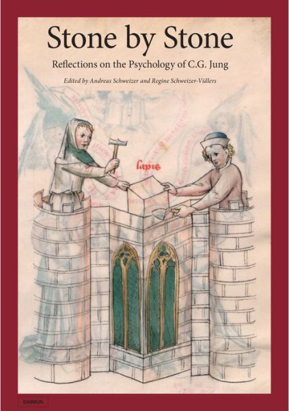 Cover for Andreas Schweitzer · Stone by Stone: Reflections on the Psychology of C G Jung (Hardcover Book) (2017)