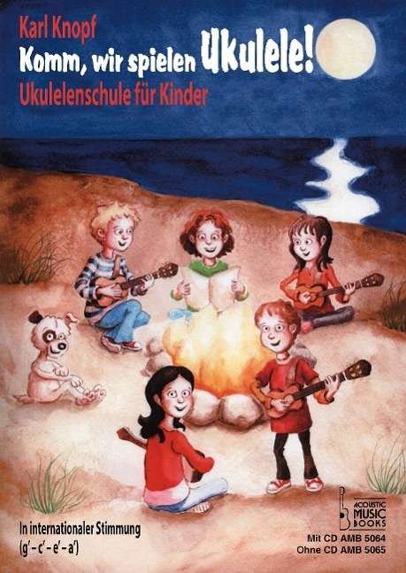 Cover for Karl Knopf · Komm, wir spielen Ukulele! (Pamphlet) (2013)