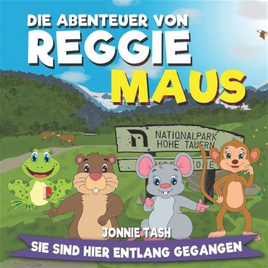 Cover for Tash Jonnie Tash · Die Abenteuer von Reggie Maus und seinen Waldfreunden (Pocketbok) (2022)