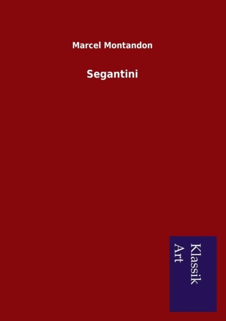 Cover for Marcel Montandon · Segantini (Paperback Book) [German edition] (2013)