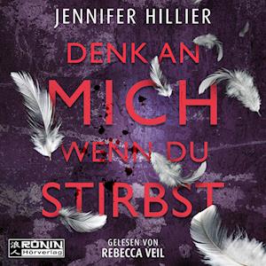 Cover for Jennifer Hillier · Denk an mich, wenn du stirbst (Lydbok (CD)) (2023)