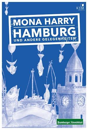 Cover for Mona Harry · Hamburg und andere Gelegenheiten (Hardcover Book) (2019)